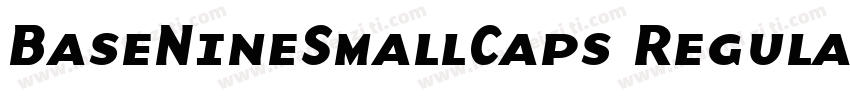 BaseNineSmallCaps Regular字体转换